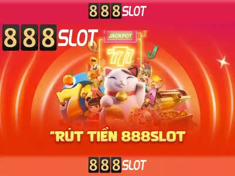 888slot - Nền tảng chơi xèng trực tuyến đáng tin cậy